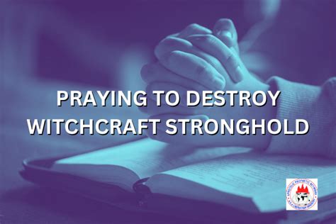 Intercessory Prayer: A Weapon against Witchcraft